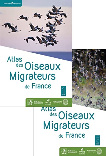 Atlas des Oiseaux Migrateurs de France (2 volumes): Pack en 2 volumes : Tome 1, Des Phasianiadés aux Procellariidés ; Tome 2, Des Ciconiidés aux Emberizidés von BIOTOPE