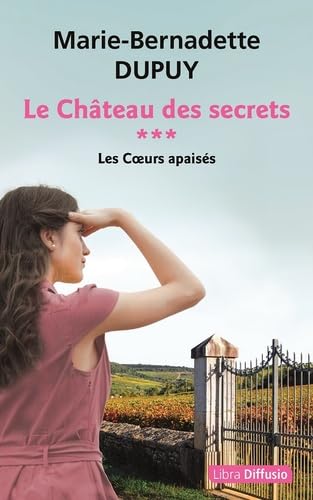 Le Château des secrets - T3 Les Coeurs apaisés: Le Château des secrets - T3 Les Coeurs apaisés von LIBRA DIFFUSIO