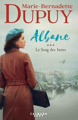 Albane, T3 - Le Sang des justes von CALMANN-LEVY
