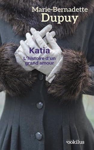 Katia L'histoire d'un grand amour von OOKILUS