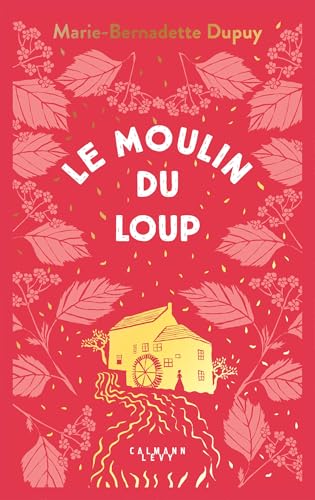 Le Moulin du Loup, T1 von CALMANN-LEVY