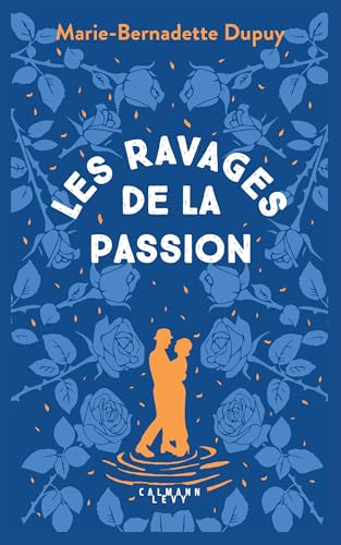 Le Moulin du Loup, T5 - Les Ravages de la passion von CALMANN-LEVY