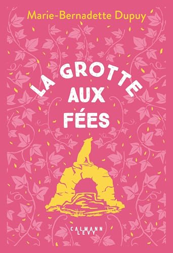 Le Moulin du loup, T4 - La Grotte aux Fées von CALMANN-LEVY