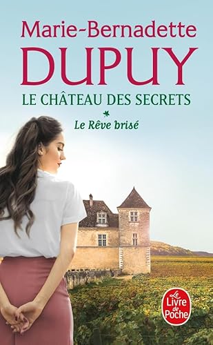 Le Rêve brisé (Le Château des secrets, Tome 1)