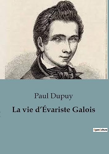 La vie d¿Évariste Galois von SHS Éditions