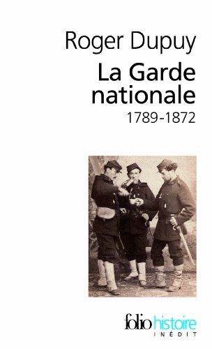 Garde Nationale: (1789-1872) von Folio