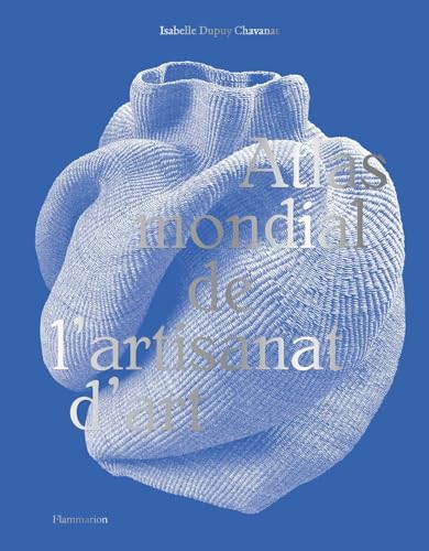 Atlas mondial de l'artisanat d'art