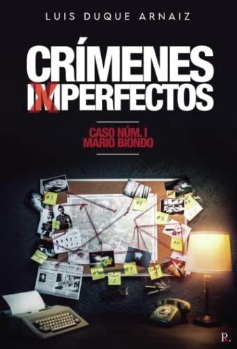 Crímenes imperfectos: Caso núm. 1 Mario Biondo von PUNTO ROJO EDITORIAL