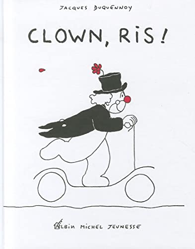 Clown, Ris ! (Albums Illustres)