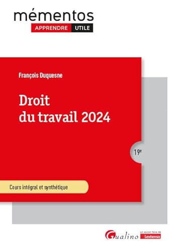 Droit du travail 2024: Cours intégral et synthétique von GUALINO