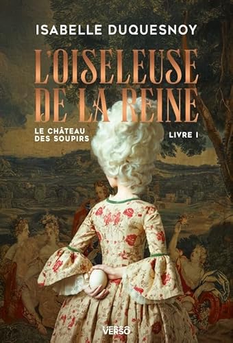 L'Oiseleuse de la Reine: Le Château des soupirs, livre 1 von VERSO