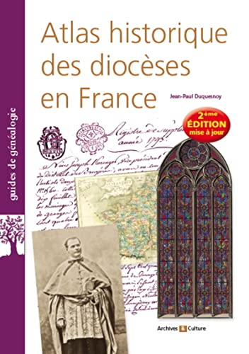 Atlas historique des diocèses en France