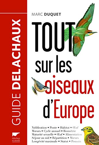 Tout sur les oiseaux d'Europe von DELACHAUX et NIESTLE