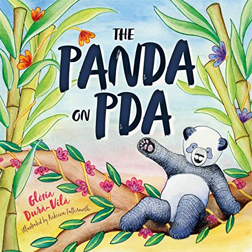 The Panda on Pda: A Children's Introduction to Pathological Demand Avoidance von Jessica Kingsley Publishers