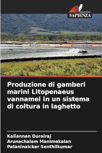 Produzione di gamberi marini Litopenaeus vannamei in un sistema di coltura in laghetto: DE