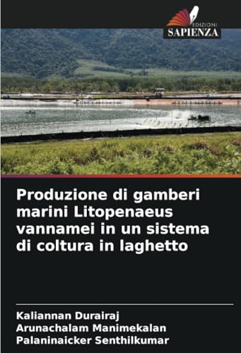 Produzione di gamberi marini Litopenaeus vannamei in un sistema di coltura in laghetto: DE