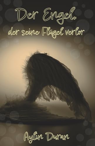 Der Engel, der seine Flügel verlor von Herzsprung-Verlag