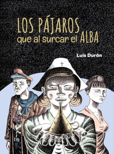 LOS PÁJAROS QUE AL SURCAR EL ALBA von Novela Gráfica
