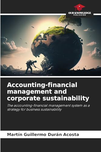 Accounting-financial management and corporate sustainability: The accounting-financial management system as a strategy for business sustainability