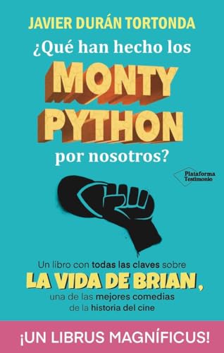 ¿Qué han hecho los Monty Python por nosotros? von Plataforma Editorial