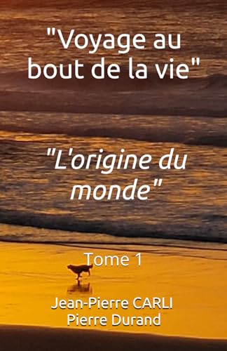 "Voyage au bout de la vie": Tome 1 von coollibri.com