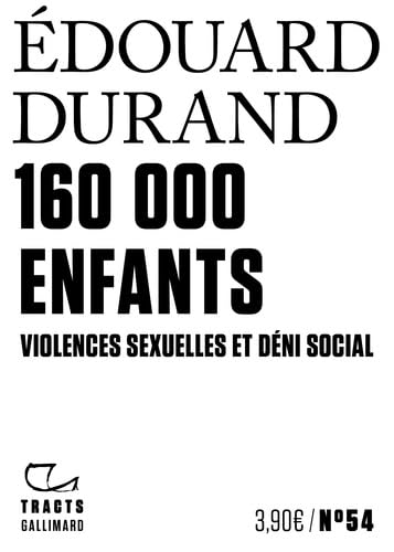 160000 enfants: Violences sexuelles et déni social von GALLIMARD