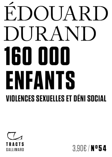 160000 enfants: Violences sexuelles et déni social von GALLIMARD