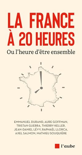 La France à 20 heures - Ou l’heure d’être ensemble von DE L AUBE