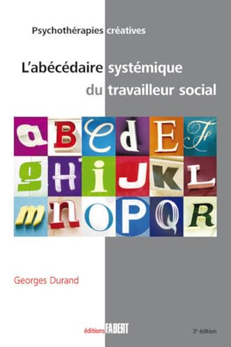 L'abécédaire systémique du travailleur social (NE) von FABERT