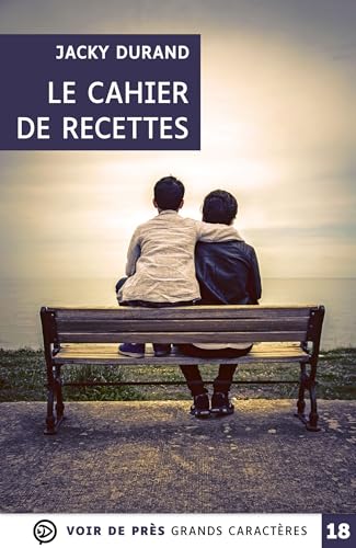 LA CAHIER DE RECETTES: Grands caractères, édition accessible pour les malvoyants LA CAHIER DE RECETTES: Grands caractères, édition accessible pour les malvoyants von VOIR DE PRES