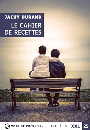 LE CAHIER DE RECETTES (XXL CORPS 25): Grands caractères, édition accessible pour les malvoyants von VOIR DE PRES