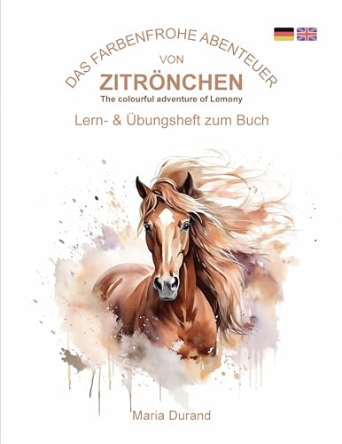 Zitrönchen - Lemony: Lern- und Übungsheft zur zweisprachigen Ausgabe Deutsch/Englisch Arbeitsheft Workbook Malbuch Rätselheft von BoD – Books on Demand