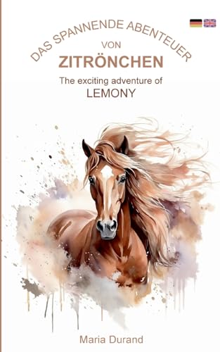 Zitrönchen - Lemony: Zweisprachige Ausgabe Deutsch/Englisch - parallel gesetzter Text von Books on Demand