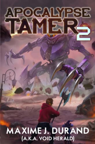 Apocalypse Tamer 2: A LitRPG Adventure