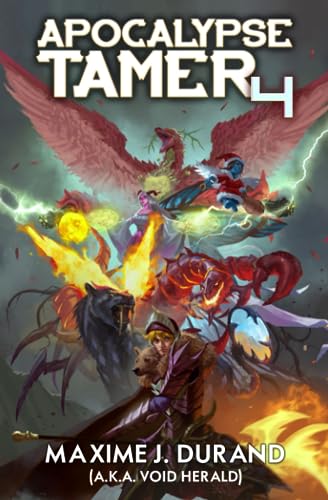 Apocalypse Tamer 4: A LitRPG Adventure