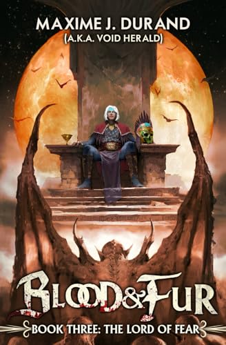 The Lord of Fear: A Progression Fantasy Epic (Blood & Fur, Band 3) von Independently published