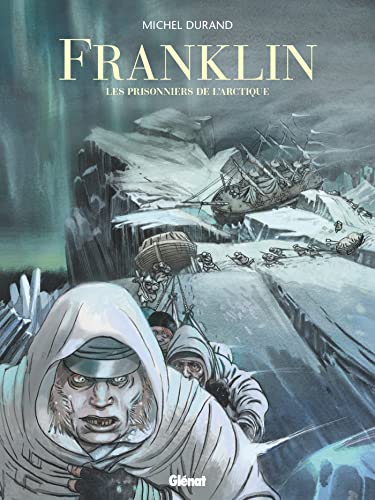 Franklin: Les Prisonniers de l'Arctique
