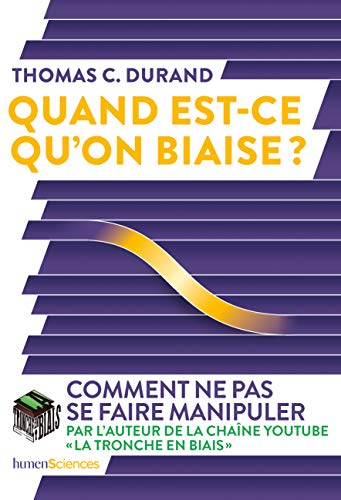 Quand est-ce qu'on biaise ?: Comment ne pas se faire manipuler von TASCHEN