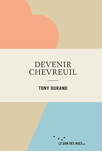 Devenir chevreuil von RUE ECHIQUIER