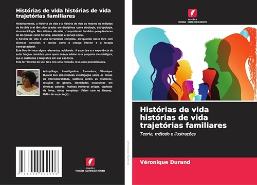 Histórias de vida histórias de vida trajetórias familiares: Teoria, método e ilustrações