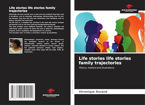 Life stories life stories family trajectories: Theory, method and illustrations