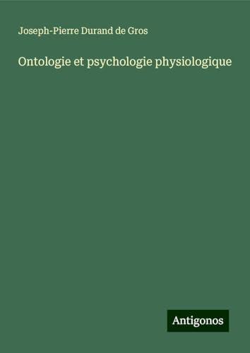 Ontologie et psychologie physiologique von Antigonos Verlag