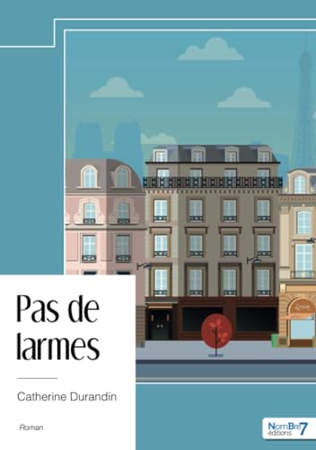Pas de larmes von Nombre7