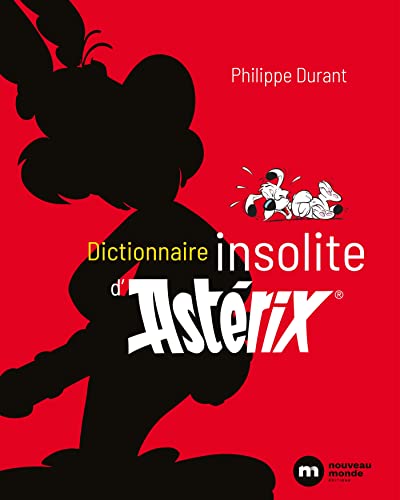 Dictionnaire insolite d'Astérix von NOUVEAU MONDE