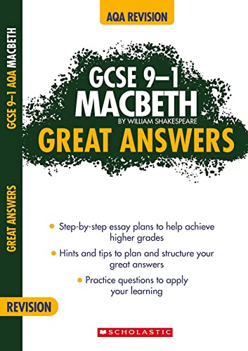 Macbeth: Step-by-step essay plans to help achieve higher grades in AQA English. (GCSE Grades 9-1 Great Answers) (GCSE 9-1 Great Answers) von Scholastic
