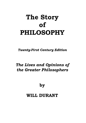 The Story of Philosophy The Story of Philosophy