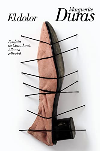 El dolor (El libro de bolsillo - Bibliotecas de autor - Biblioteca Duras, Band 3757)