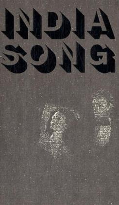 India Song: Text, Theater, Film India Song: Text, Theater, Film