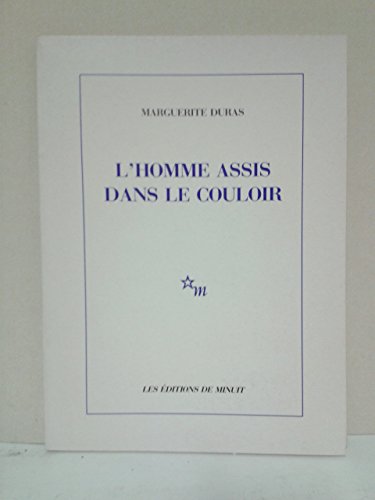 L Homme Assis Dans Le CouloirL'Homme assis dans le couloir (Minuit)
