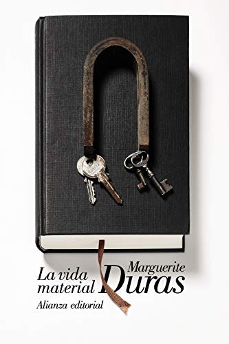 La vida material (El libro de bolsillo - Bibliotecas de autor - Biblioteca Duras, Band 3756)